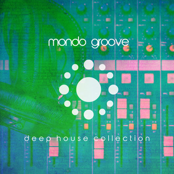 Various Artists - Mondo Groove (Deep House Collection)