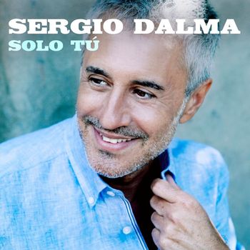 Sergio Dalma - Solo tú
