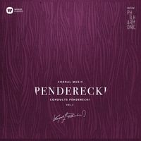 Warsaw Philharmonic / Krzysztof Penderecki - Warsaw Philharmonic: Penderecki Conducts Penderecki Vol. 2