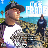 Jose Santana - Living Proof (Explicit)