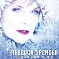 Rebecca Spencer - Still, Still, Still