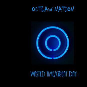 Outlaw Nation - Wasted Time