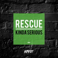 Rescue - Kinda Serious