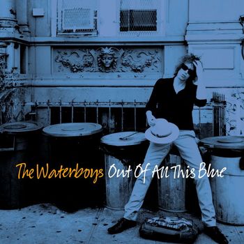 The Waterboys - Out of All This Blue (Deluxe)