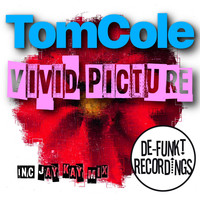 TomCole - Vivid Picture