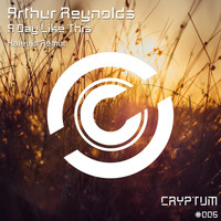 Arthur Reynolds - A Day Like This (Kalevis Remix)
