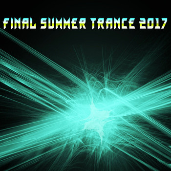 Various Artists - Final Summer Trance 2017