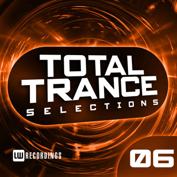 Various Artists - Total Trance Selections, Vol. 06