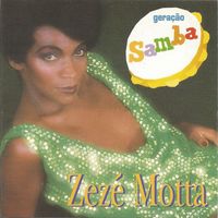 Zezé Motta - Geração samba