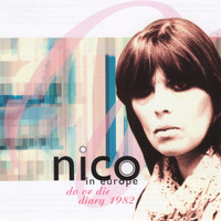 Nico / - In Europe Do or Die Diary 1982