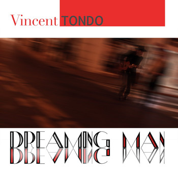 Vincent Tondo - Dreaming Man