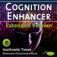Mind Amend - Cognition Enhancer Extended - Isochronic Tones