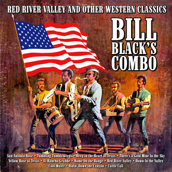 Bill Black's Combo - Red River Valley and Other Western Classics