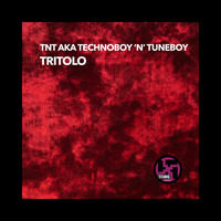 TNT, Technoboy, Tuneboy - Tritolo