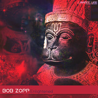 Bob Zopp - Enlightened