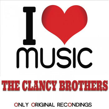 The Clancy Brothers - I Love Music