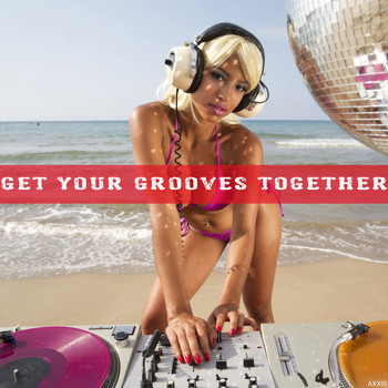 Various Artists - Get Your Grooves Together