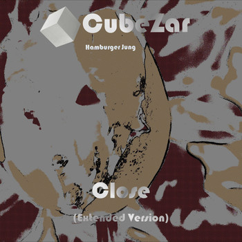 Cubezar Hamburger Jung - Close (Extended Version)