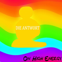 On High Energy - Die Antwort