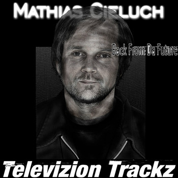 Mathias Cieluch - Back from da Future