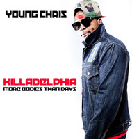 Young Chris - Killadelphia (Explicit)