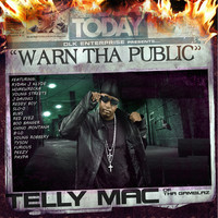 Telly Mac - Warn tha Public (Explicit)