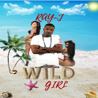 Ray J - Wild Girl