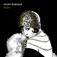 Sound Nomaden - Madame