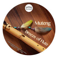 Muteng - Breeze of Flute