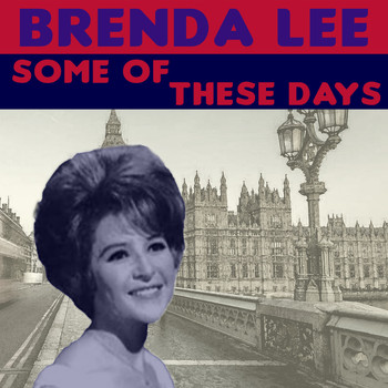 Brenda Lee - Some of These Days