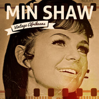 Min Shaw - Vintage Afrikaans