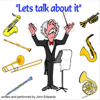 John Edwards - Let's Talk About It