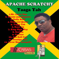 Apache Scratchy - Yaaga Yah