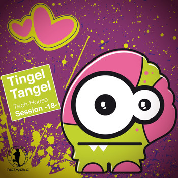 Various Artists - Tingel Tangel, Vol. 18 - Tech House Session