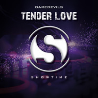 Daredevils - Tender Love