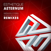 Esthetique - Aeternum (The Remixes)