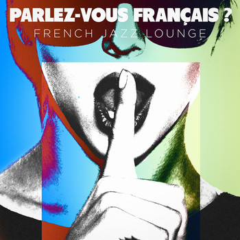 Various Artists - Parlez-vous français ? French Jazz Lounge