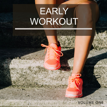 Various Artists - Early Workout, Vol. 1 (Super Energetic Music For Sweating)