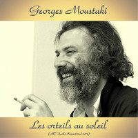 Georges Moustaki - Les orteils au soleil (Remastered 2017)