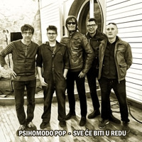 Psihomodo Pop - Sve Će Biti U Redu