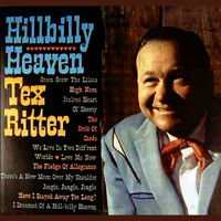 Tex Ritter - Hillbilly Heaven