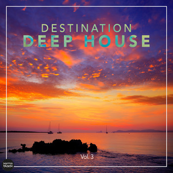 Various Artists - Destination Deep House, Vol. 3