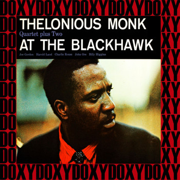 Thelonious Monk Quartet - The Complete at the Blackhawk Recordings (Hd Remastered, Restored, Ojc Edition, Doxy Collection)