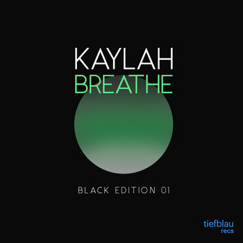 Kaylah - Breathe (Black Edition 01)