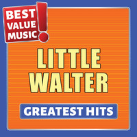Little Walter - Little Walter - Greatest Hits (Best Value Music)