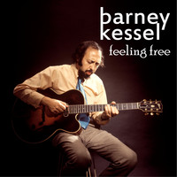 Barney Kessel - Feeling Free (Digitally Remastered)