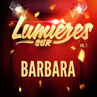 Barbara - Lumières sur Barbara, Vol. 1