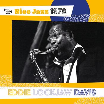 Eddie Lockjaw Davis - Nice Jazz (Live at Nice "Grande Parade Jazz", 1978)