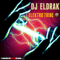 DJ Eldrak - Elektro Tribe