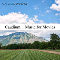 Vincenzo Parente - Caudium... (Music for Movies)